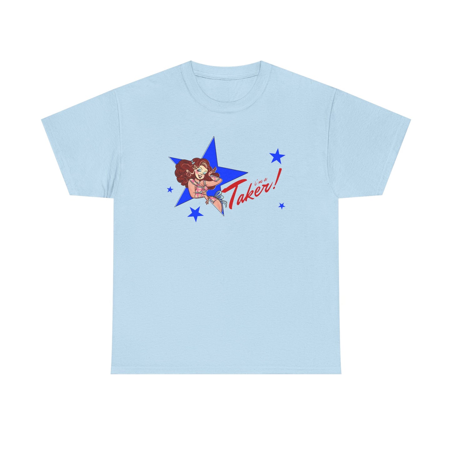 I'm A Taker Unisex Tee
