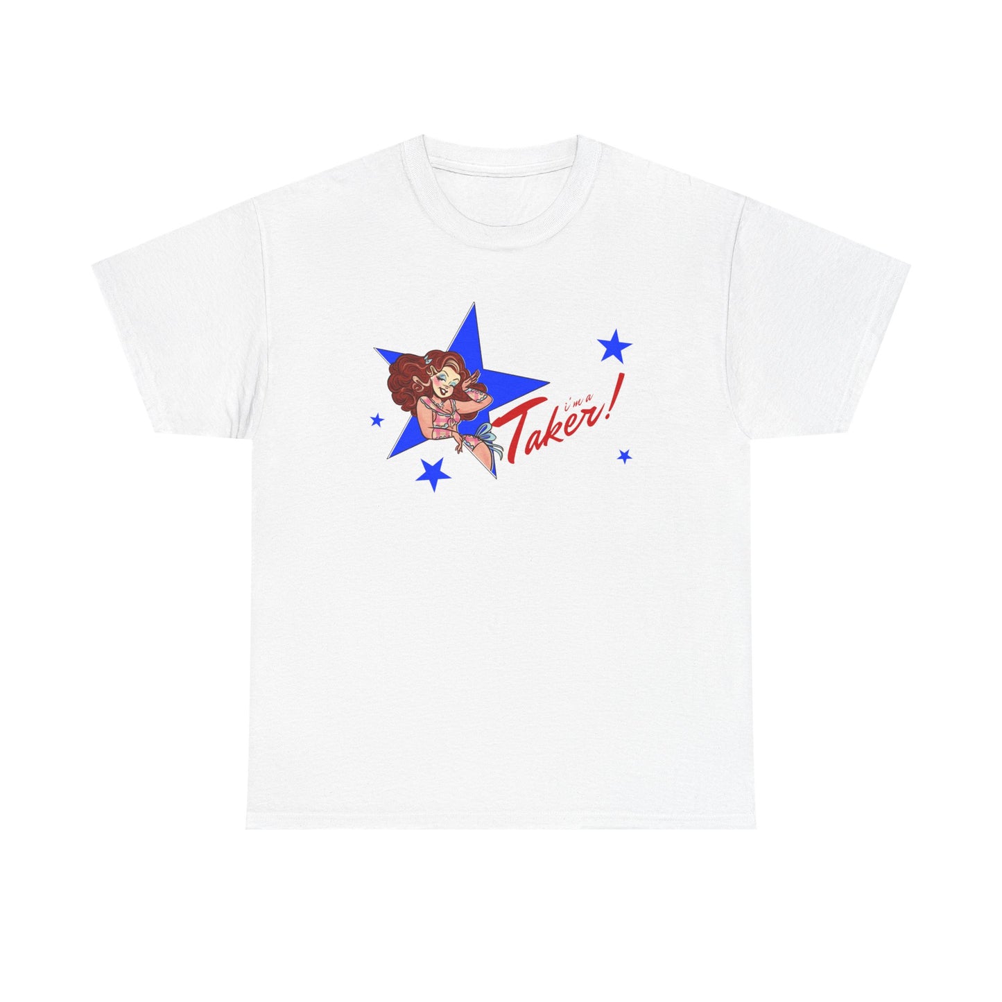 I'm A Taker Unisex Tee