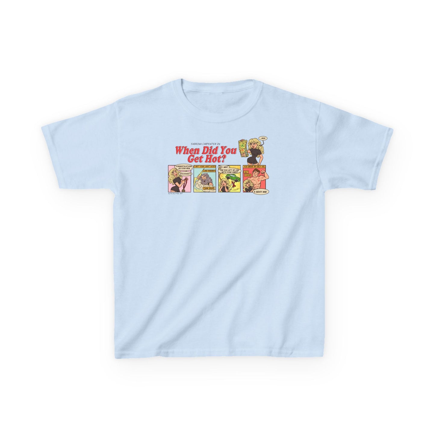 When Did You Get Hot Baby Tee