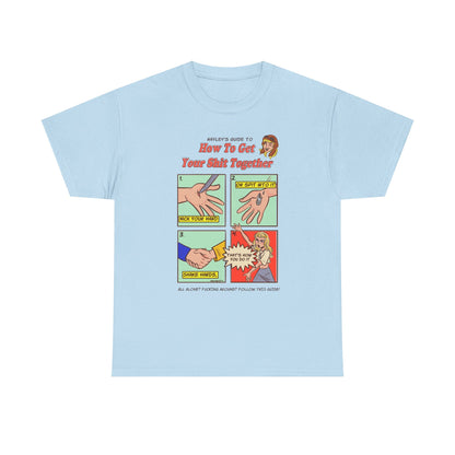 How To Get Your Shit Together Unisex Tee Printify