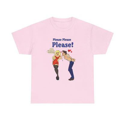 Please Please Please Unisex Tee