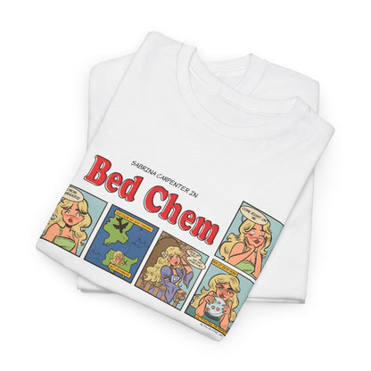 Bed Chem Unisex Tee