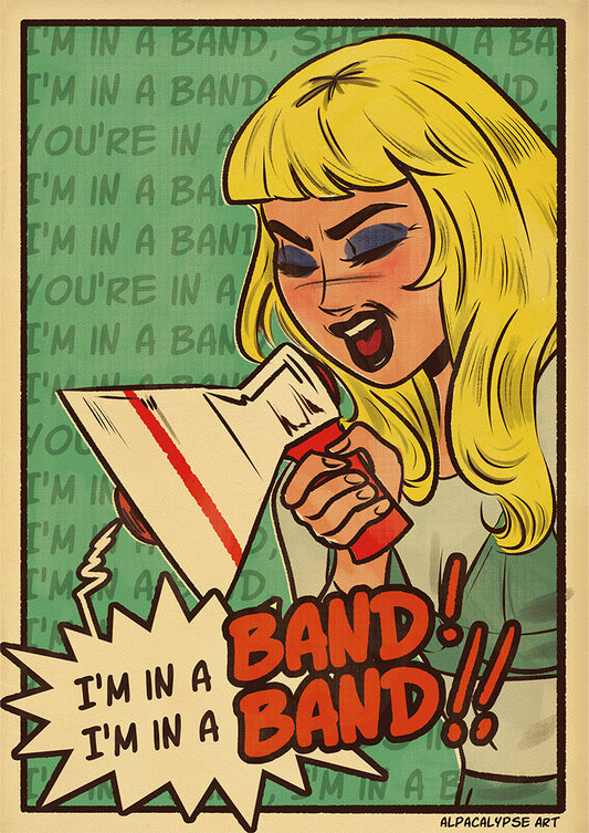 I'm In A Band Print Alpacalypse Art