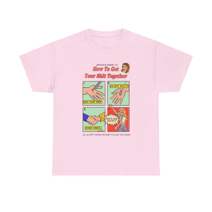 How To Get Your Shit Together Unisex Tee Printify